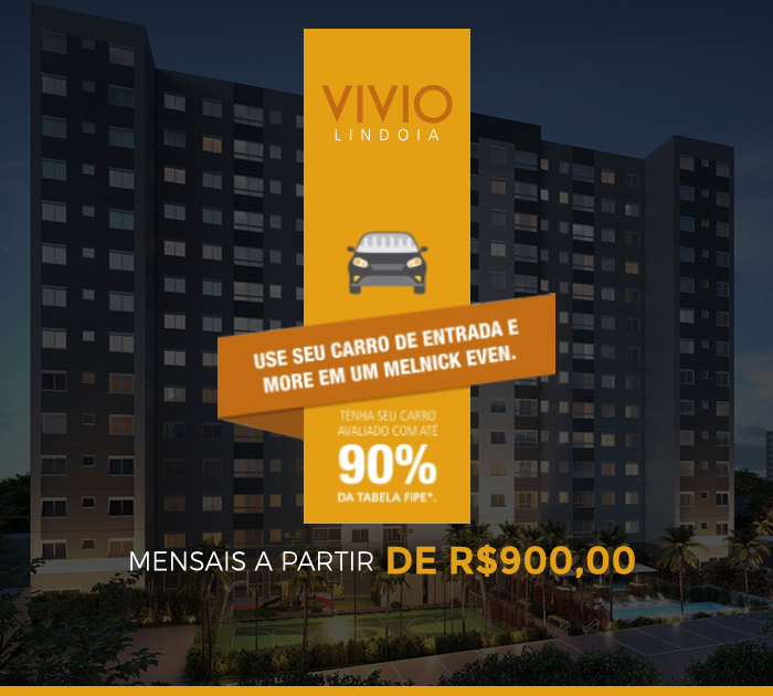 UM PROJETO PARA QUEM PRIORIZA FELICIDADE, MODERNIDADE, PRATICIDADE